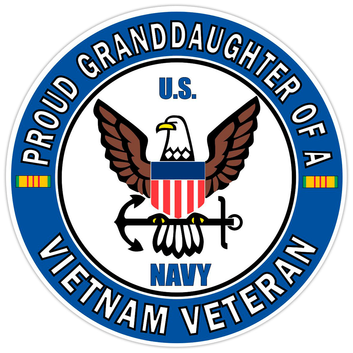 U.S. Navy Proud Granddaughter of a Vietnam Veteran Bumper Sticker Vinyl Decal 5"