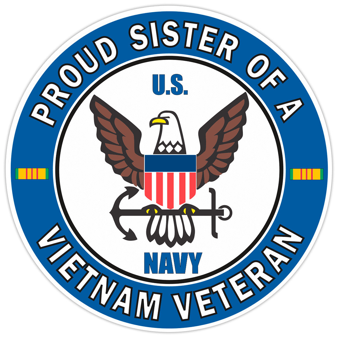 U.S. Navy Proud Sister of a Vietnam Veteran Bumper Sticker Military Decal 5"