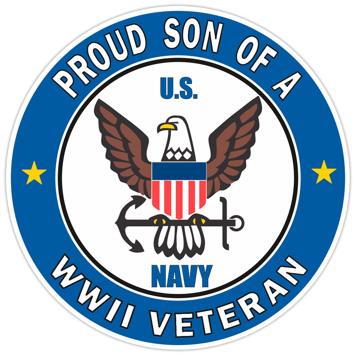 Proud Son of a U.S. Navy World War II Veteran Bumper Sticker Military Decal 5"