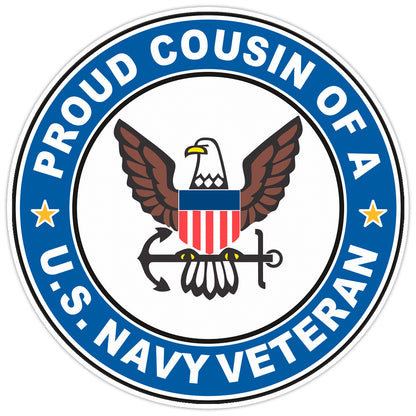 U.S. Navy Veteran Proud Cousin Bumper Sticker Military Vinyl Soldier Decal 5"