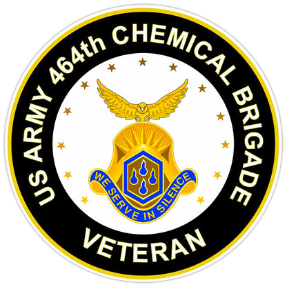 US Army 464th Chemical Brigade Veteran Bumper Sticker Military Vinyl Decal 5"