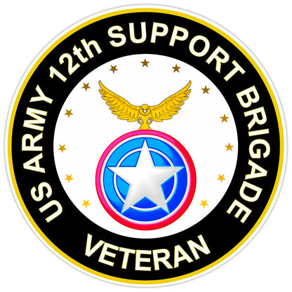 US Army 12th Support Brigade Veteran Bumper Sticker Military Vinyl Decal 5"