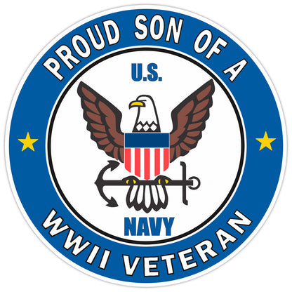 Proud Son of a U.S. Navy World War II Veteran Bumper Sticker Military Decal 5"