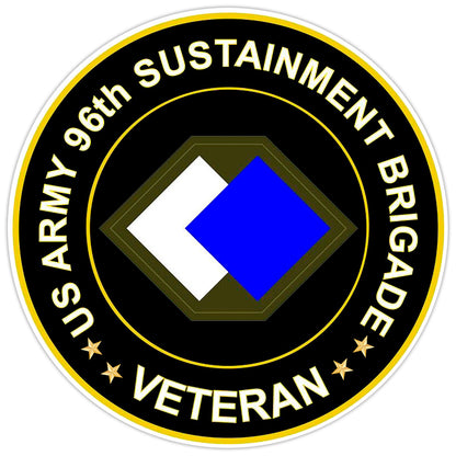 US Army 96th SUStainment Brigade Bumper Sticker Military Vinyl Soldier Decal 5"