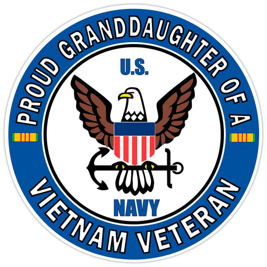 U.S. Navy Proud Granddaughter of a Vietnam Veteran Bumper Sticker Vinyl Decal 5"