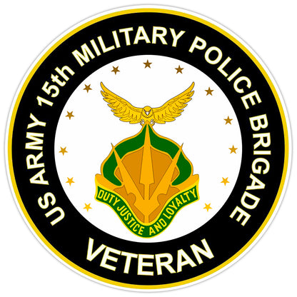 US Army 15th Military Police Brigade Veteran Bumper Sticker Military Decal 5"