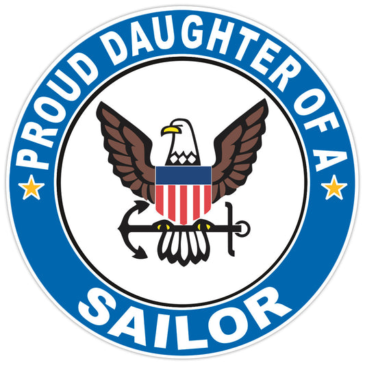 Proud Daughter of a Sailor US Navy Round Bumper Sticker Military Vinyl Decal 5"