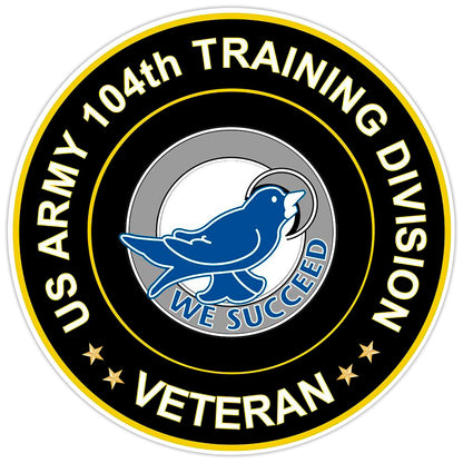 US Army 104th Training Division Veteran Bumper Sticker Military Vinyl Decal 5"
