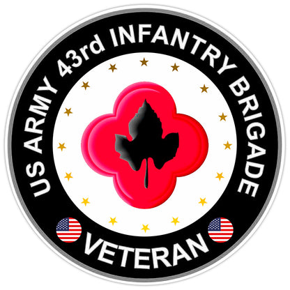 US Army 43rd Infantry Brigade Veteran Bumper Sticker Military Vinyl Decal 5"