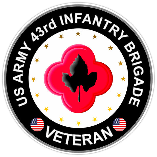 US Army 43rd Infantry Brigade Veteran Bumper Sticker Military Vinyl Decal 5"