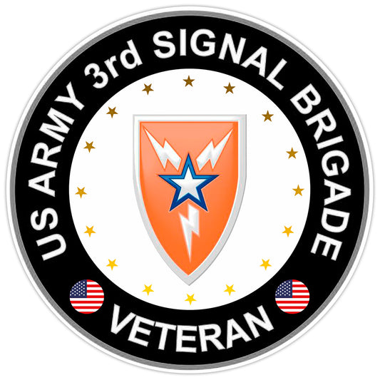 US Army 3rd Signal Brigade Veteran Bumper Sticker Military Vinyl Decal 5"