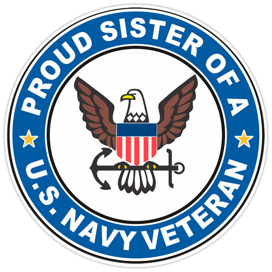 U.S. Navy Veteran Proud Sister Bumper Sticker Military Vinyl Soldier Decal 5"