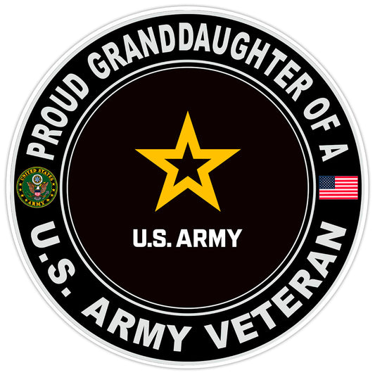 Proud Granddaughter Of A U.S. Army Veteran Bumper Sticker Military Decal 5"