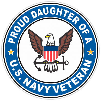 U.S. Navy Veteran Proud Daughter Bumper Sticker Military Vinyl Soldier Decal 5"